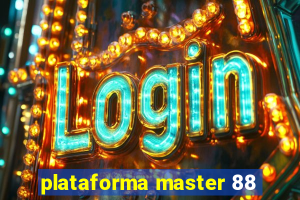 plataforma master 88